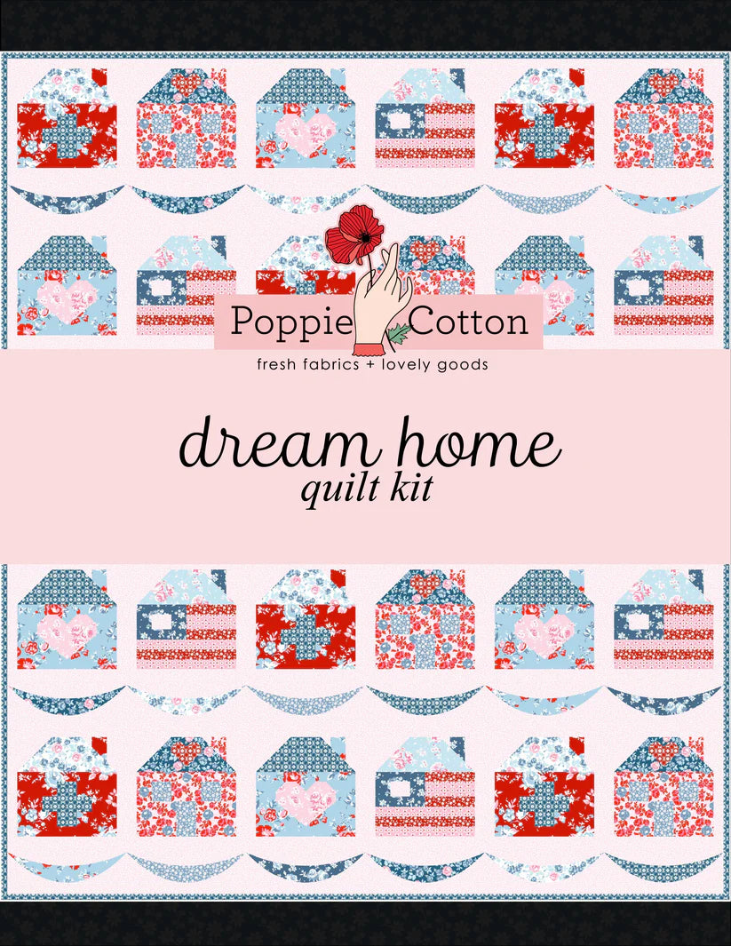Dream Home Quilt Kit featuring Elise fabrics for Poppie Cotton