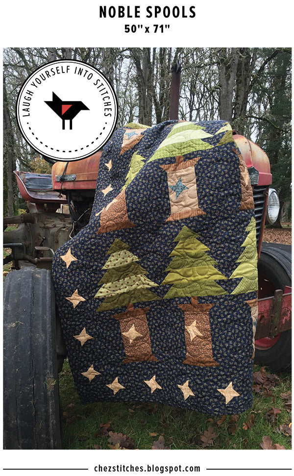 Noble Spools Quilt Pattern by Laugh Yourself Into Stiches